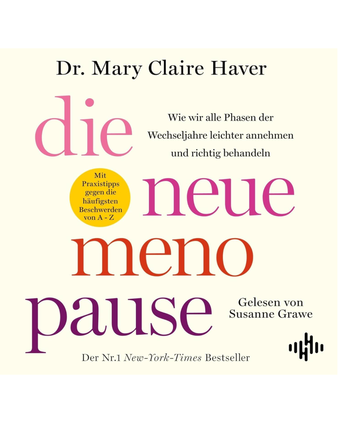 Die neue Menopause, von Dr. Mary Claire Haver